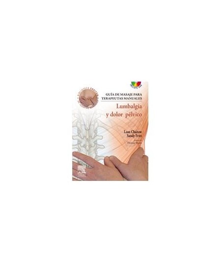 Guía de masaje para terapeutas manuales: Lumbalgia y dolor pélvico + DVD-ROM