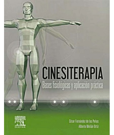 Cinesiterapia Cinesiterapia. Bases Fisiologicas y Aplicacion Practica