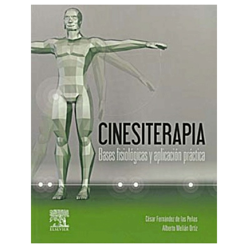 Cinesiterapia Cinesiterapia. Bases Fisiologicas y Aplicacion Practica