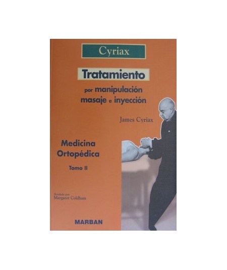 Tratamiento  por manipulacion, masaje e inyeccion Cyriax