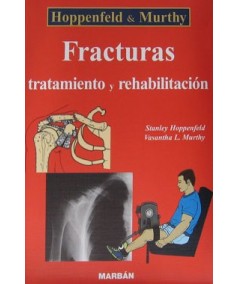 Fracturas, Tratamiento y Rehabilitacion