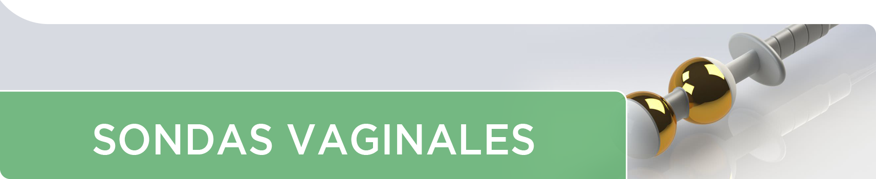 Sondas Vaginales Fisioterapia | Equipo para Electroestimuladores