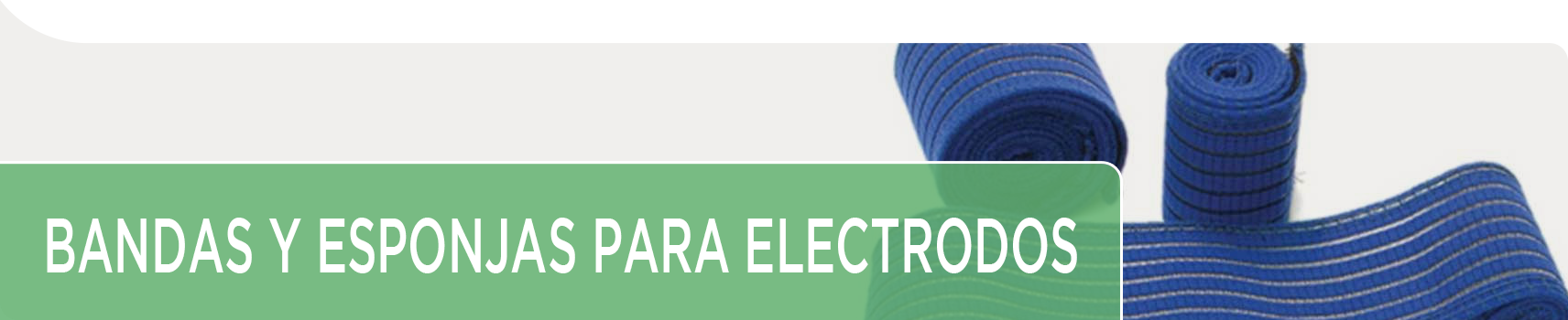 Bandas y esponjas para electrodos | Electroterapia | Envíos 34/48h
